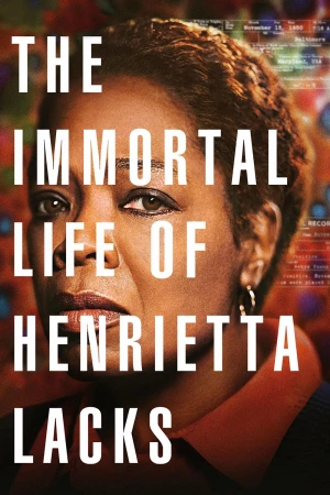 Cuộc Đời Bất Tử Của Henrietta Lacks